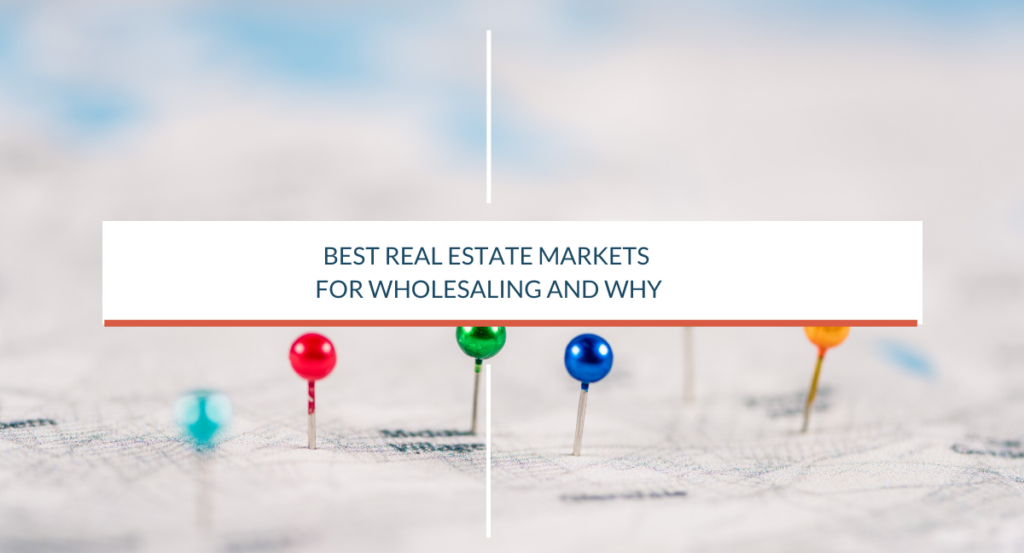 Best Real Estate Markets for Wholesaling and Why Laura Alamery